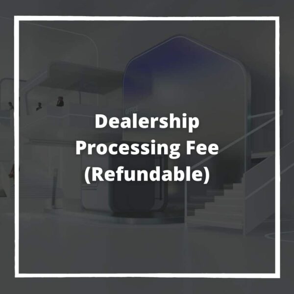 Dealership Processing Fee